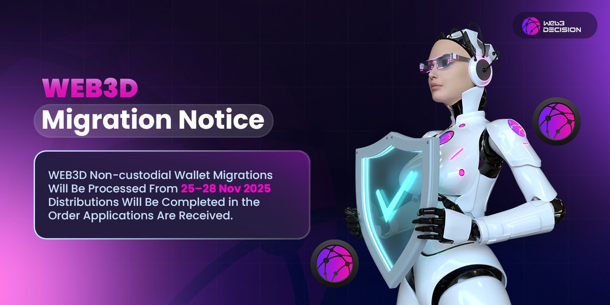 web3decision's tweet image. Announcement

Web3D migrations from non-custodial wallets will be processed between 25 November 2025 and 28 November 2025.
All distributions will be completed according to the order of submitted applications.

#Web3D #Migration