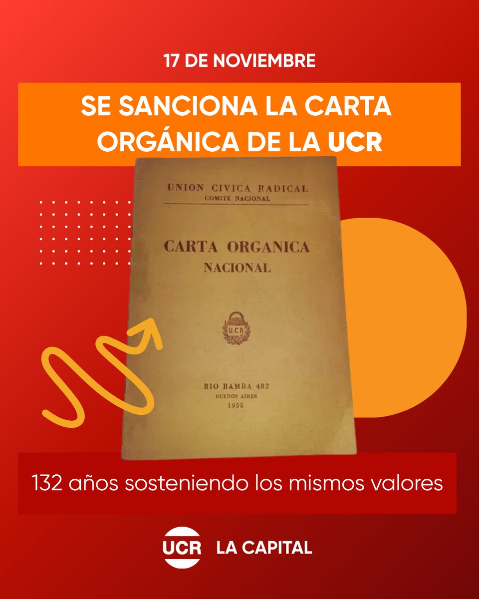 UCRStaFeCapital's tweet photo. Hoy #17N recordamos la aprobación de la Carta Orgánica de la UCR, el marco que guía nuestra vida partidaria y reafirma nuestro compromiso histórico.
Porque como dice su Art. 48, la UCR solo se extinguirá cuando hayan desaparecido las causas de su existencia 🔴⚪️ https://t.co/JdjofAjfLY