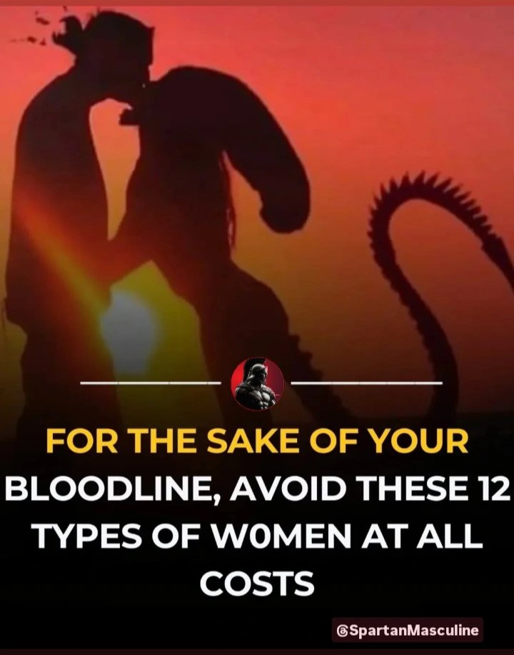SpartanMasculin's tweet photo. Avoid These 12 Types Of Women At All Costs (For The Sake Of Your Bloodline):

THREAD 🧵 https://t.co/H1GgQsVS7y