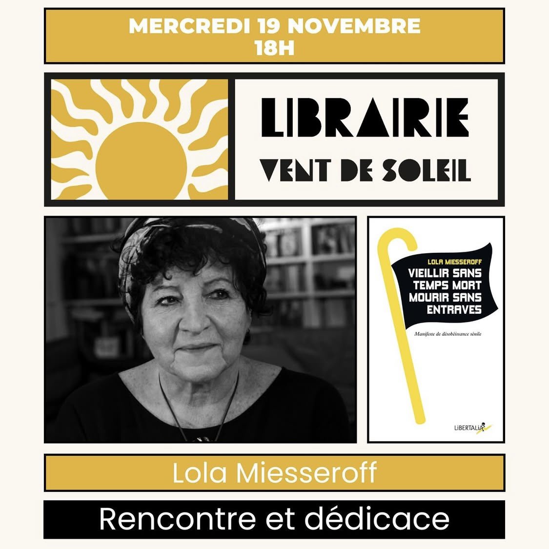 [Auray, 56] 

Ce mercredi, à 18h, Lola Miesseroff sera à la librairie Vent de soleil pour causer de vieillesse insoumise et de révolution.

À ne pas manquer si vous êtes dans le coin!