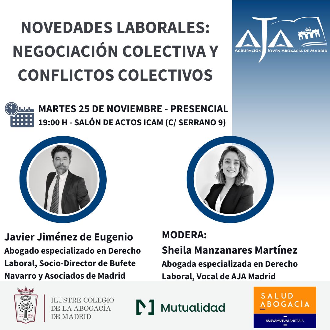 AJA_Madrid's tweet photo. 🚨 Novedades laborales: Negociación Colectiva y Conflictos Colectivos.

📅 Martes 25 noviembre
🕡 19:00 h
📍 Salón de actos ICAM

Es imprescindible inscribirse en:
https://t.co/fZYaWL8S2Z

Ponente:
🗣️ Javier Jiménez de Eugenio.
Modera:
🗣️ Sheila Manzanares Martínez https://t.co/NxGkWmzkiO