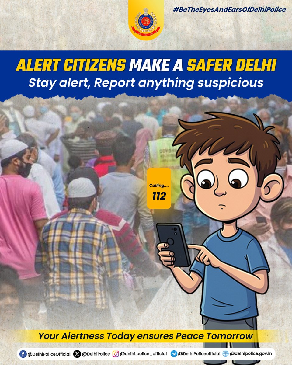 DelhiPolice's tweet image. Stay cautious and keep your eyes open for anything unusual around you.

Be the Eyes &amp;amp; Ears of Delhi Police. If you spot anything suspicious, dial 112 immediately.

#Eyes&amp;amp;EarsofDP
#DPUpdates