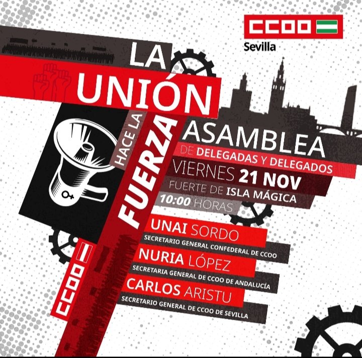 ccooand_FI's tweet image. 📢En Sevilla
🔴ASAMBLEA Delegadas/os de todos los Sectores de Industria‼️
Participación Secretario General Confederal de CCOO Unai Sordo, Secret.General de CCOO de Andalucia Nuria López,Secret.General de CCOO de Sevilla Carlos Aristu‼️
Te esperamos‼️