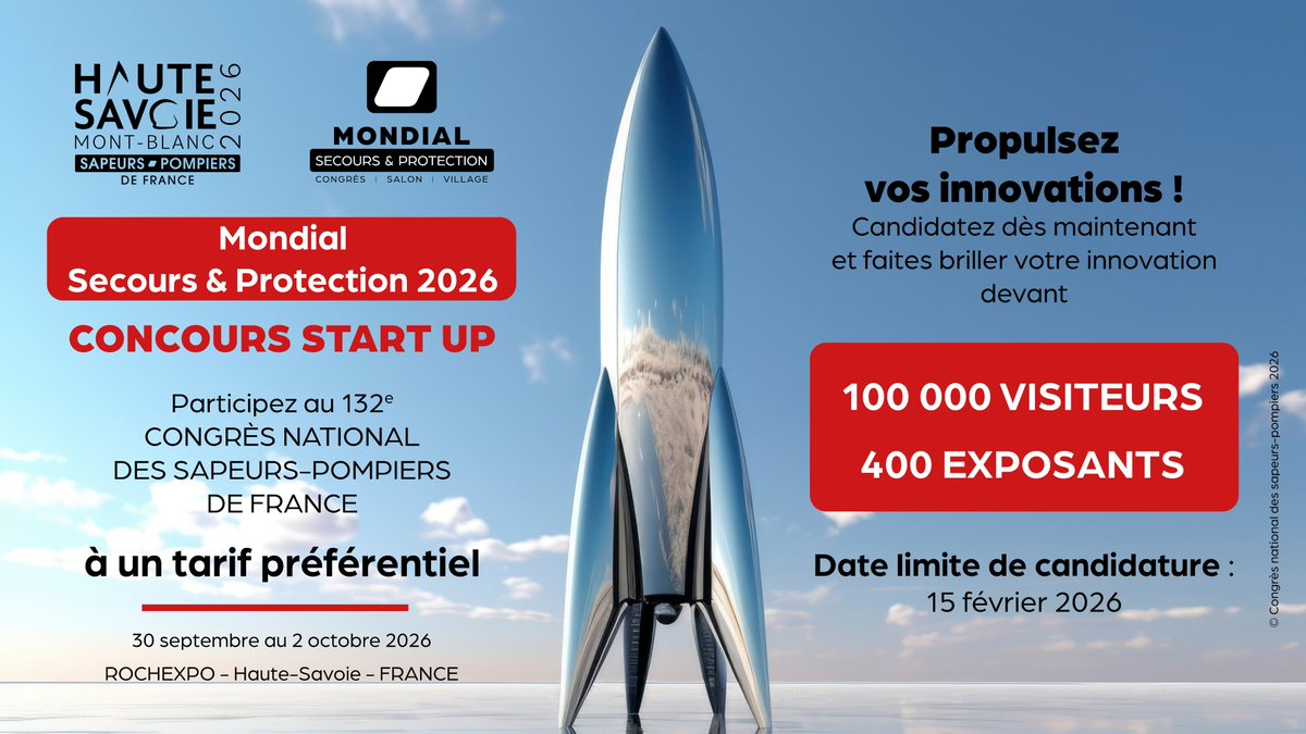 🚀Concours Start-up
Présentez votre innovation au Mondial Secours &amp; Protection 2026 ; 2ᵉ salon professionnel le plus important de France !
 🏆 À gagner : tarif expo avantageux + visibilité
 📅 Candidatures avant le 15.02.26
 📍 <a href="/rochexpo/">ROCHEXPO</a> Haute-Savoie
 🔗mondialsp2026.pompiers.fr/concours-start…