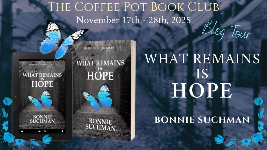 cathiedunn's tweet image. Welcome to our fabulous new #blogtour for

༻*·What Remains is Hope·*༺
by Bonnie Suchman!

Check out our first tour stop, shining a bright book spotlight on this evocative tale based on family history!

thecoffeepotbookclub.blogspot.com/2025/10/blog-t…
#HistoricalFiction #WWII #Holocaust 
@BonnieSuchman