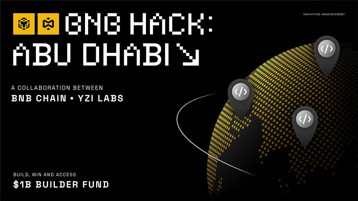 BNB Hack 阿布扎比的宣传图，宣布与 YZi Labs 合作并可接触价值 10 亿美元的 Builder Fund