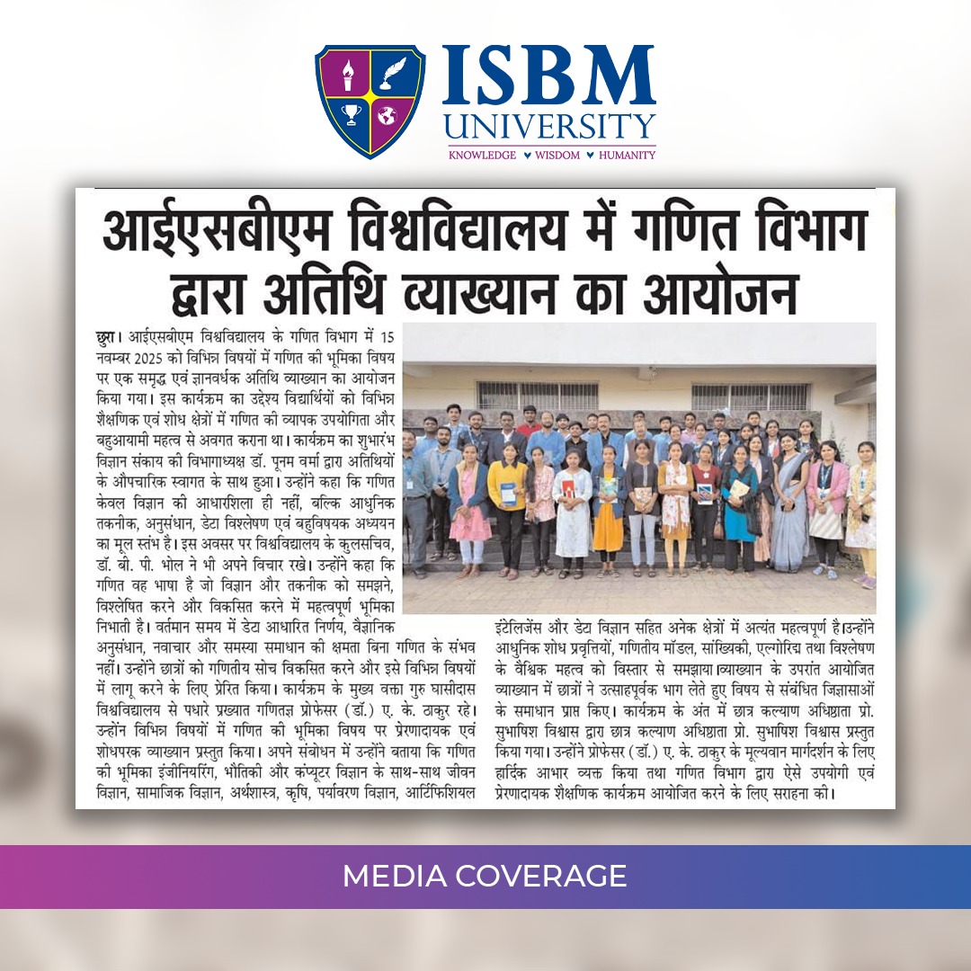 ISBMUniversity's tweet image. ISBM University’s Mathematics Department organized a special guest lecture on the crucial role of mathematics across various fields, bringing together students and faculty to celebrate academic excellence and interdisciplinary learning.

#ISBMUniversity #GuestLecture #Mathematics