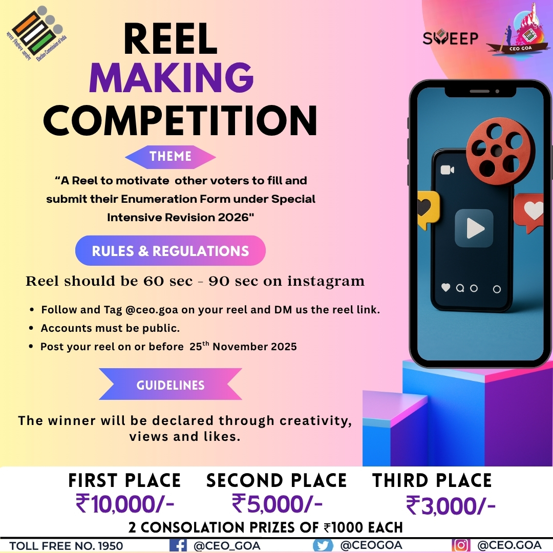 CEO_Goa's tweet image. 📷 SIR 2026 Reel Competition is LIVE! 📷
📷 Got creativity? Use it for democracy! 📷📷
Join our SIR 2026 Reel Competition and inspire Goa to submit their Enumeration Forms!📷
📷 Theme:
Encourage voters to submit their Enumeration Forms during SIR 2026.
