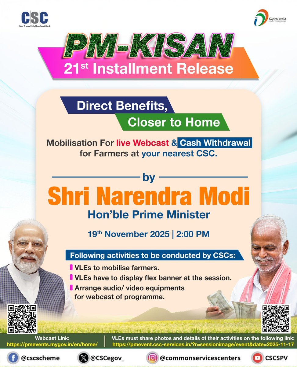 CSCegov_'s tweet image. 📢 PM-KISAN Installment Release – By Shri Narendra Modi, Hon’ble Prime Minister

Mobilization of Farmers through #CSC for Live Webcast

📅 Date: 19th November 2025
⏰ Time: 2:00 PM

▶️ Join the Live Webcast:
 pmevents.mygov.in/en/home/

All VLEs are requested to participate actively…