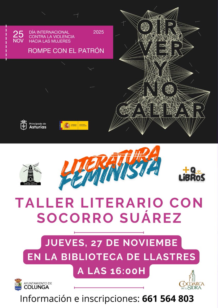 En la Biblioteca de Llastres, el día 27 de noviembre a partir de las 16:00h, se organiza junto con los clubes de lectura “El Faro” y “+ Que Libros”, un taller literario (Literatura feminista) con Socorro Suárez Lafuente.
¡Os esperamos! Información e inscripciones: 661 564 803