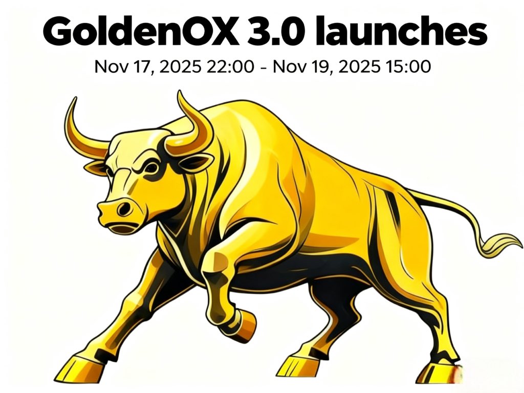 GoldenOx_global's tweet photo. GoldenOX 3.0 launches Nov 17, 2025 22:00 – Nov 19, 2025 15:00! 

🚀Exciting updates ahead, stay tuned! https://t.co/8CnGJCYoht