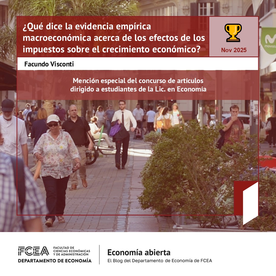 📢Nuevo artículo en Economía abierta  

📋¿Qué dice la evidencia empírica macroeconómica acerca de los efectos de los impuestos sobre el crecimiento económico?

👨🏽‍🏫Facundo Visconti

🔗Disponible en fcea.udelar.edu.uy/blog/9186-que-…