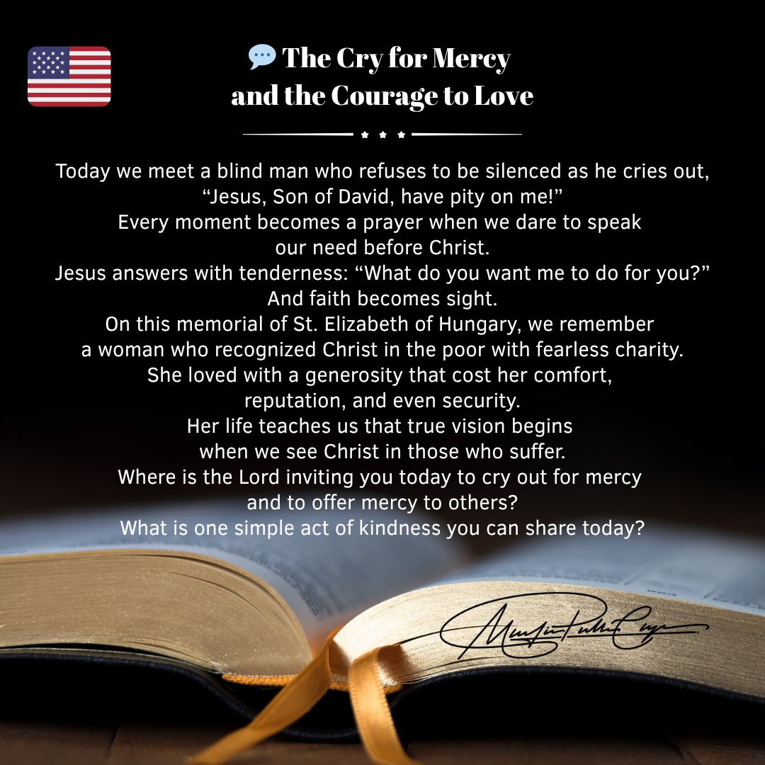 FrMartinPablo's tweet image. 🇺🇸💬 The Cry for Mercy and the Courage to Love

Where is the Lord inviting you today to cry out for mercy and to offer mercy to others?
What is one simple act of kindness you can share today?

#StElizabethOfHungary #DailyGospel #CatholicReflection #StHelena #FaithInAction