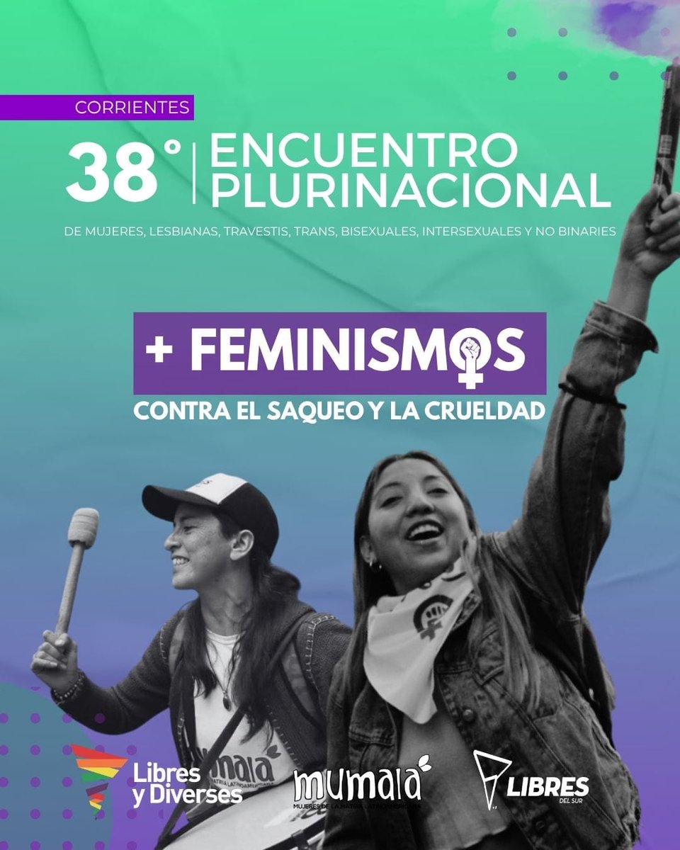 📢"Más feminismos, más diversidad, contra el saqueo y crueldad" 
Este finde nos vemos en el 38º Encuentro Plurinacional de Mujeres, Lesbianas, Travestis, Trans, No binarixs Estrategias colectivas por un país soberano y libre de violencias. Hay que echar a Milei 💜🏳️‍🌈💪🏾