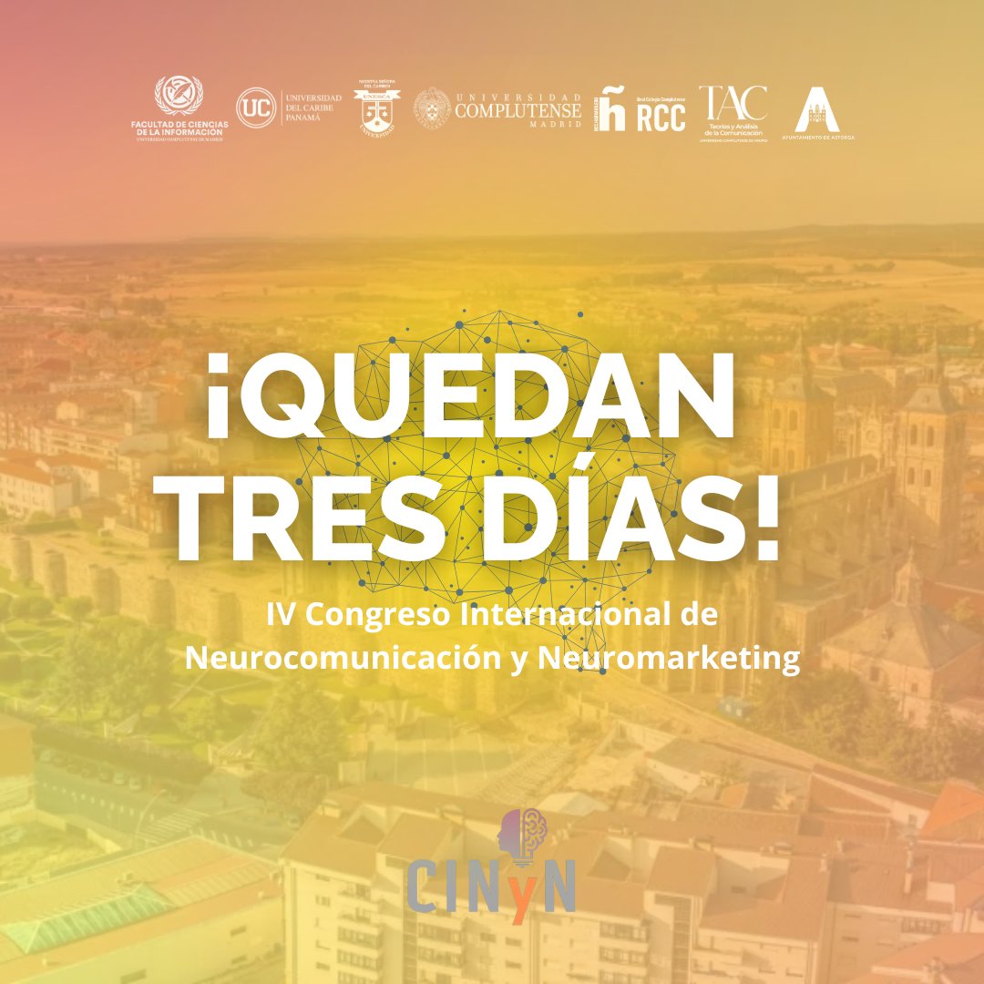 🔔 ¡SOLO  QUEDAN TRES DÍAS!
No te pierdas el IV Congreso Internacional de Neurocomunicación y Neuromarketing (CINyN)

#Innovación #Investigación #AI #Comunicación #Universidad