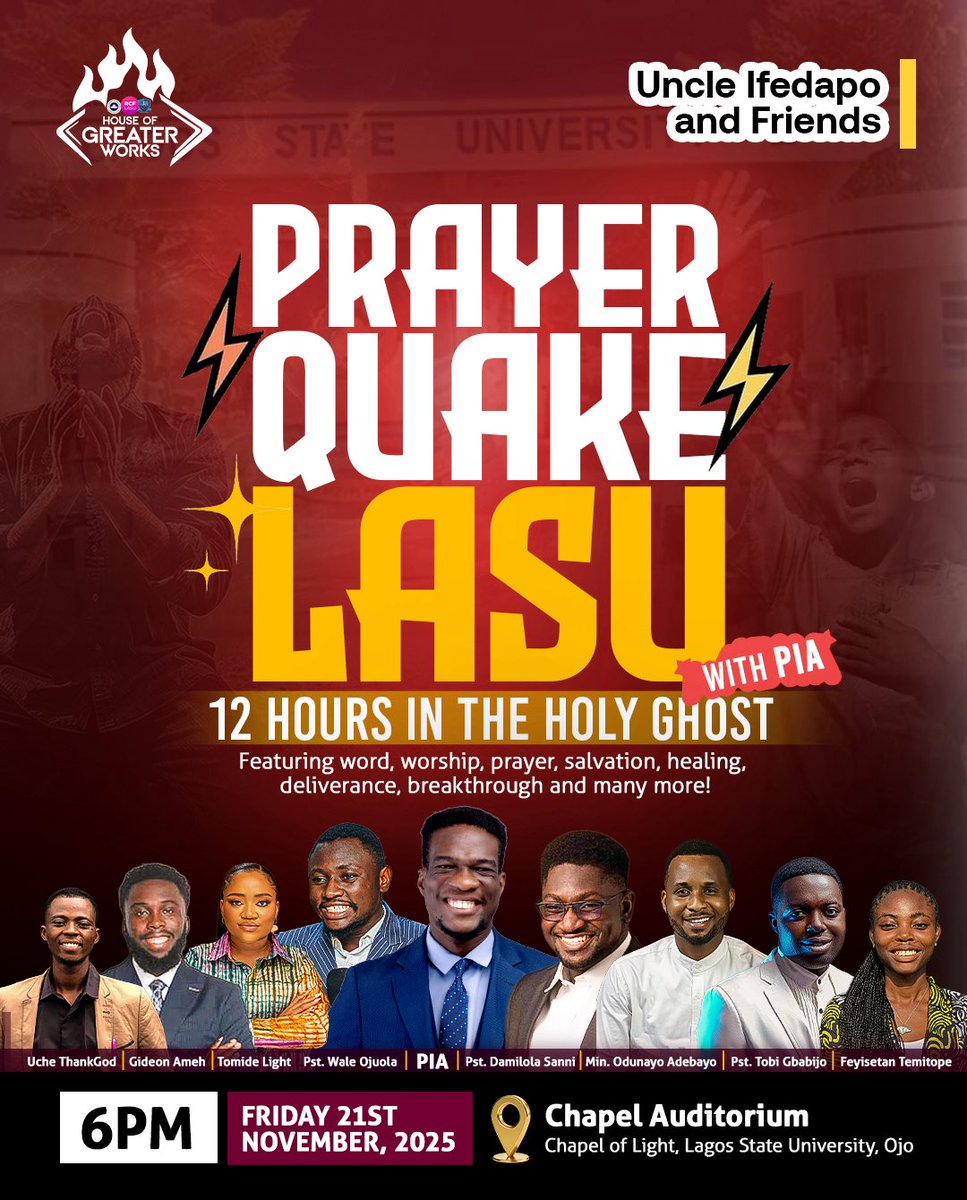 Something is about to shake LASU.
Not a storm, not an earthquake — but a PRAYER QUAKE.

A divine eruption of prayer, word, healing and deliverance.
Get ready, freedom is coming🔥

#PrayerQuake #LASU #November #uncleifedapoandfriends