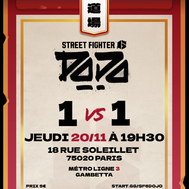 Le deuxième rendez-vous du mois pour "Le Dojo" est ouvert, on vous attend avec impatience🔥🔥

📆Jeudi 20 Novembre
⏰Ouverture 18h30
⚔️Tournoi 19h30
💵 5€

Inscriptions : start.gg/sf6dojo
Pré-inscription en ligne et paiement sur place possible

#LEDOJOCLUB