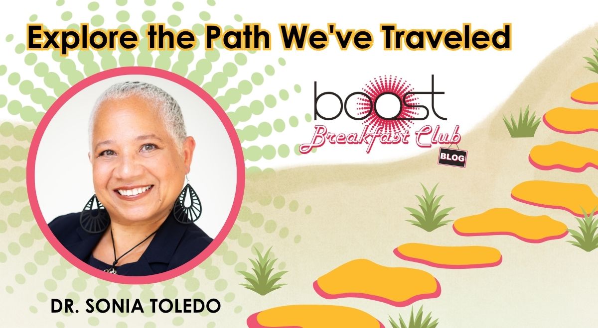 TEAMBOOST's tweet image. On the Trail with Sonia Toledo: Explore the Path We&apos;ve Traveled: boostcafe.org/sonia-toledo-e… #BOOSTBlog