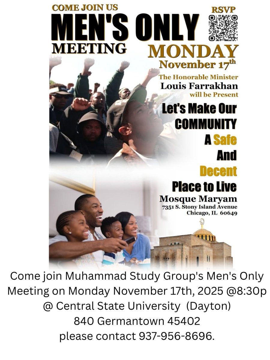 Come join Muhammad Study Group's Men's Only Meeting on Monday November 17th, 2025 @ 8:30p @ Central State University (Dayton) 840 Germantown 45402 please contact 937-956-8696.