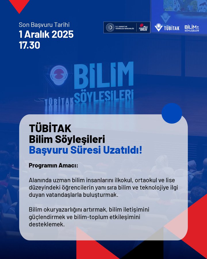 A promotional poster with a red and blue color scheme featuring the TÜBİTAK logo at the top left and BİLM logo at the top right. The title Son Başvuru Tarihi 1 Aralık 2025 17.30 is displayed prominently in white text on a red background. Below it, the event name BİLİM SÖYLEŞİLERİ in large blue letters followed by TÜBİTAK Bilim Söyleşileri Başvuru Süreci Uzatıldı! in black text on white. The program purpose describes connecting primary middle and high school students and citizens interested in science and technology with expert scientists, printed in black Turkish text. Various institutional seals and graphics appear at the bottom.