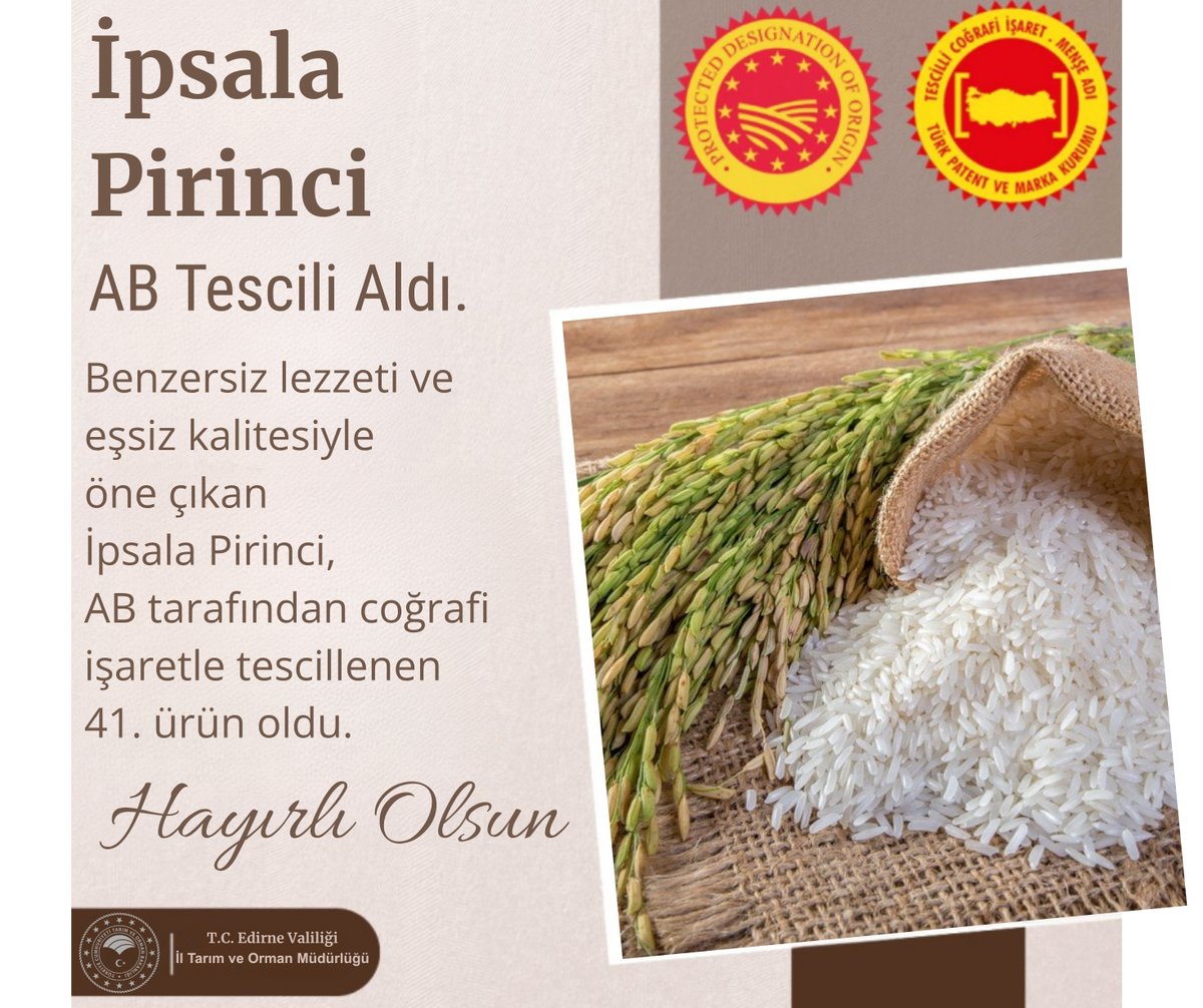 🌾 İpsala Pirinci, Avrupa Birliği’nden coğrafi işaret tescili alan  41. ürünümüz oldu!
Hayırlı Olsun 👏