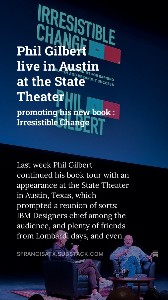 sfrancisatx's tweet image. Had a chance to see live Q&amp;amp;A at Austin’s own State Theater last week - Phil Gilbert was in great story telling form. A few nuggets of wisdom and great chance to re-unite with old friends and colleagues. #Austin #AustinTech #IBM #Design @philgilbertsr