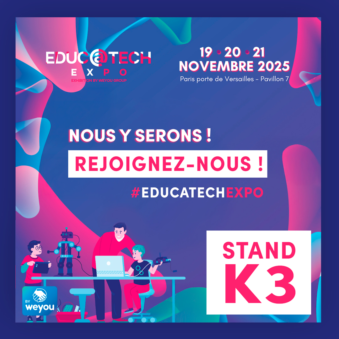 On se retrouve au salon Educ@Tech Expo 2025 !
Les 19, 20 et 21 novembre, notre équipe sera ravie de vous accueillir sur le stand K3 !

Venez échanger avec nous, découvrir nos solutions pédagogiques et partager un moment autour de
l’innovation éducative.🗣️On a hâte de vous voir !