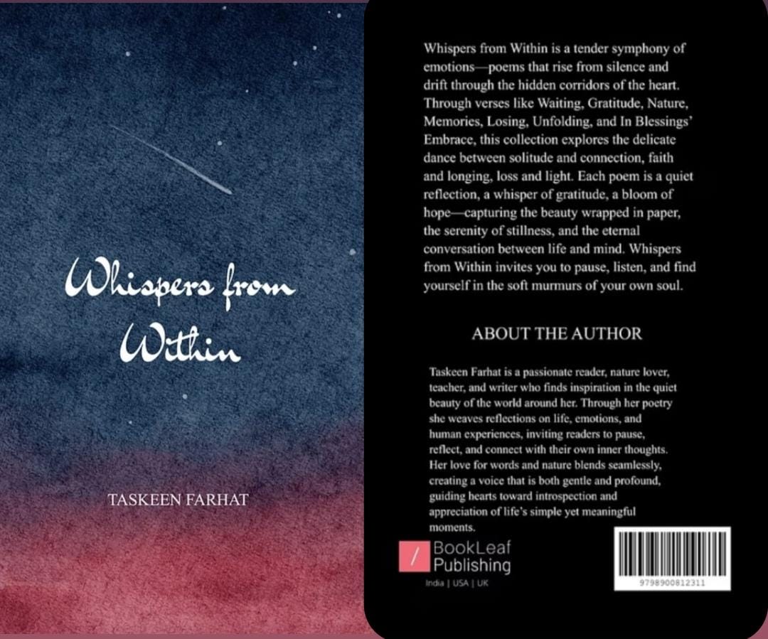Maza01245's tweet photo. _Mirza Taskeen Farhat_, Assistant Professor in English, has just published a poetry collection titled *“Whispers from Within”*.

📚 *Book Details*
- Title: _Whispers from Within_
- Author: Taskeen Farhat
- Publisher: BookLeaf Publishing https://t.co/wpBGHEEF6e