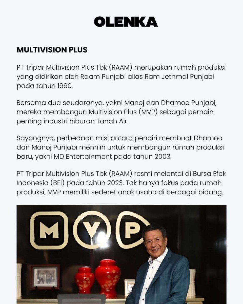 Olenka_News's tweet image. PT Tripar Multivision Plus Tbk (RAAM) merupakan rumah produksi yang didirikan oleh Raam Punjabi alias Ram Jethmal Punjabi pada tahun 1990. 

#MultivisionPlus #RaamPunjabi #KerajaanBisnis
