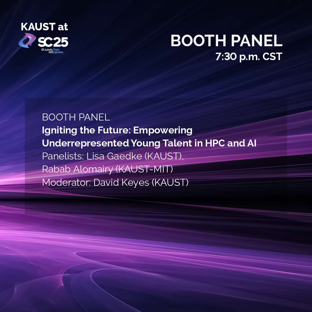 Day 2 at #SC25 features #KAUST experts leading discussions and workshops on #HPC and #AI innovation, including the evening panel “Igniting the Future: Empowering Underrepresented Young Talent in HPC and AI,” moderated by KAUST Professor David Keyes.

📍 Join the session at Booth