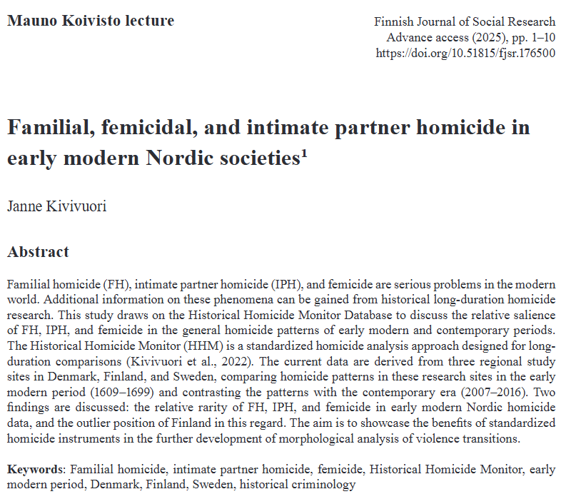 Reflections on lethal violence against women: Historical Homicide Monitor based comparisons of early modern and modern patterns. Originally a guest lecture, published in a short article format. fjsr.journal.fi/article/view/1…