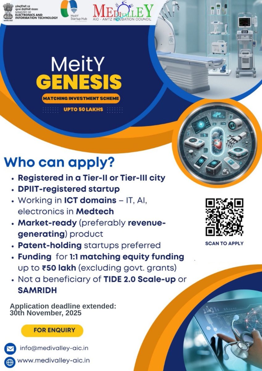 MediValleyAMTZ's tweet image. Funding for Deeptech #MedicalDevice #startups! Apply for #EiR (idea to startup), Pilot (#prototype to market), &amp;amp; #Matching #Investment (scale-up) schemes by @MediValleyAMTZ with @GoI_MeitY &amp;amp; @meitystartuphub. Deadline: 30 Nov 2025 Contact medivalley-aic.in #MedT3ch