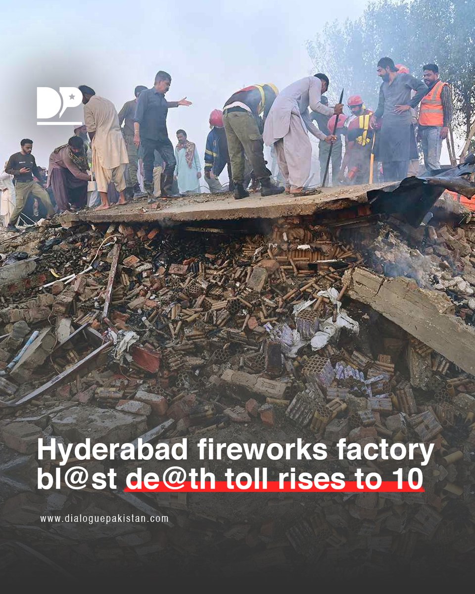 DialoguePak's tweet image. Another victim of the fireworks factory explosion in Hyderabad earlier this week died from injuries at Liaquat University Hospital (LUH) on Monday, raising the death toll to 10, officials confirmed.

#DialoguePakistan #Hyderbad #FireworkFactory #Explosion #Injuries #Death