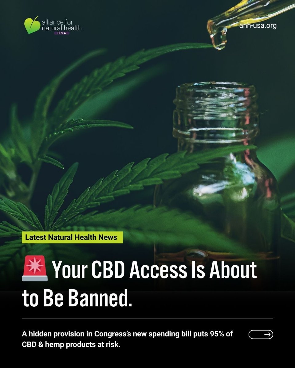 🚨 Congress is moving to ban 95% of CBD + hemp products. A hidden bill caps THC at 0.4 mg — making full-spectrum CBD illegal overnight.  We have 1 year to stop it. 👉 Tell Congress: Protect CBD access. anh-usa.org/the-bill-that-…  #StopTheBan #HealthFreedom