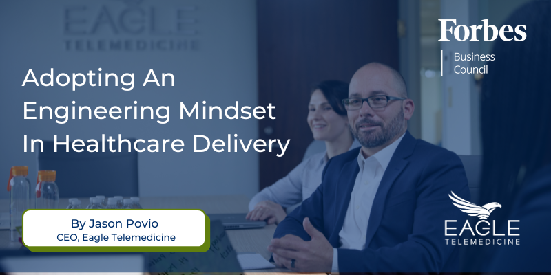 EagleTelemed's tweet photo. Read more in this Forbes article as Jason Povio, CEO of Eagle Telemedicine speaks about  how the future of care delivery cannot succeed without systematic thinking, engineering-driven solutions and the ability to adapt quickly. #Forbes #EagleTelemedicine https://t.co/bB3iAGJCnk https://t.co/ZNn6nuNCKB