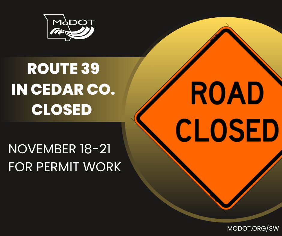 MoDOT_Southwest's tweet image. Missouri Route 39 CLOSED  between #CedarCo Road 1250 and Missouri Route 32 west of #Stockton
9 a.m., Tuesday, November 18 through Friday, November 21. Contractor crew installing sewer line. modot.org/node/79653 #MoDOTSW