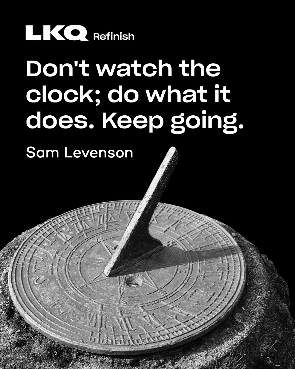 "Don't watch the clock; do what it does. Keep going." Sam Levenson

#Refinish #MondayMotivational