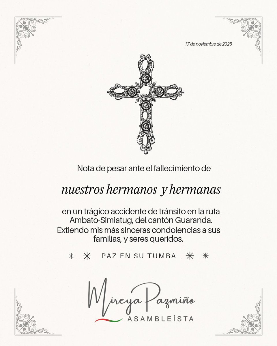 🕊️ #NotaDePesar ante el fallecimiento de nuestros hermanos y hermanas en un trágico accidente de tránsito en la ruta Ambato-Simiatug, del cantón Guaranda. Extiendo mis más sinceras condolencias a sus familias y seres queridos.

Paz en su tumba.