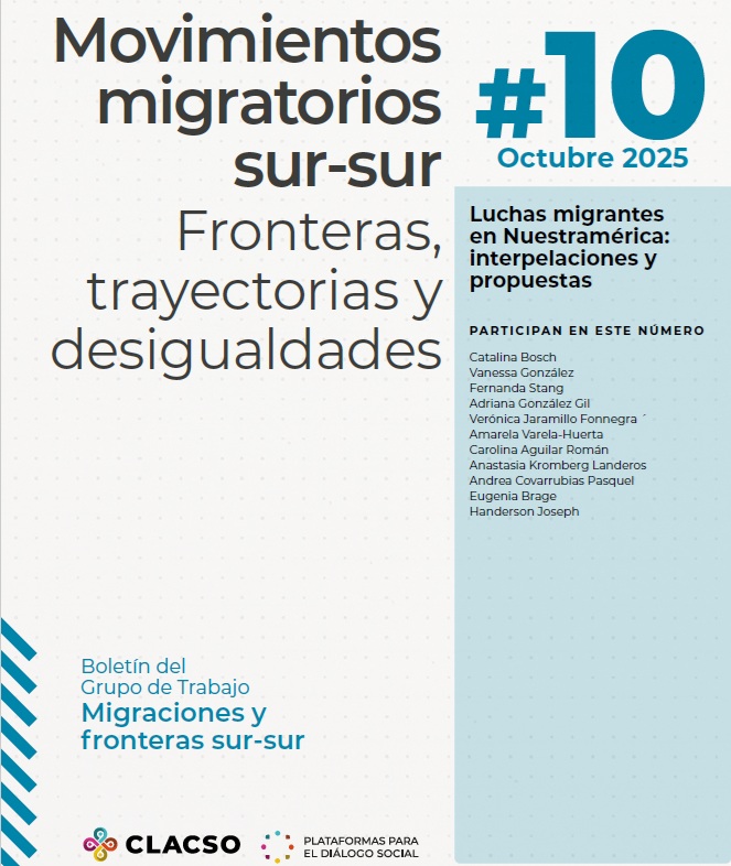 Compartimos el nuevo número del Boletín "Movimientos migratorios Sur-Sur...", del GT de CLACSO Migraciones y Fronteras Sur-Sur, dedicado a las luchas migrantes.
Coordinado por la investigadora CISJU <a href="/Fer_Stang_Alva/">Fernanda Stang</a> junto a Handerson Joseph
clacso.org/wp-content/upl…