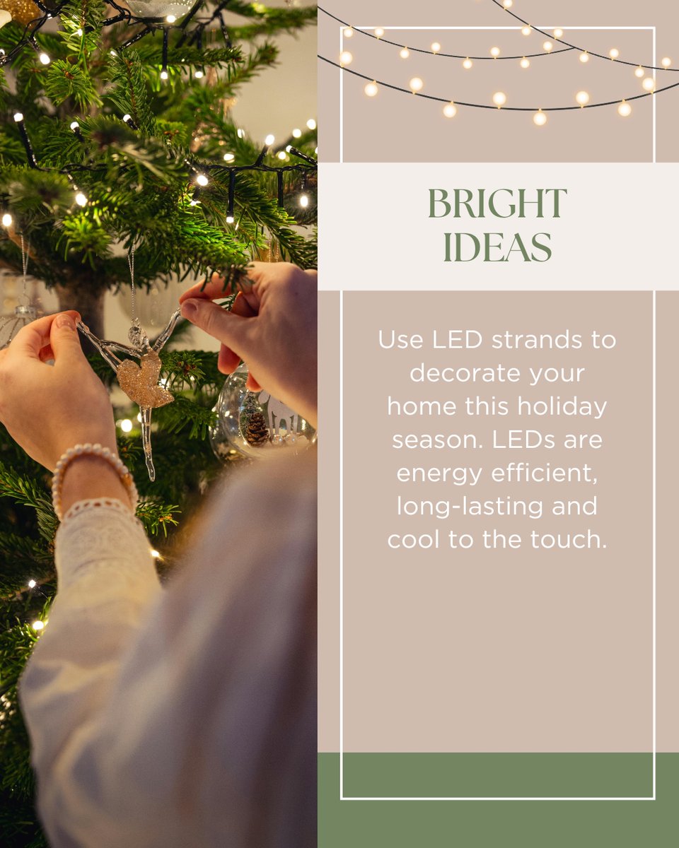 If you’re planning to deck the halls soon, use energy-saving LED light strands. The Dept. of Energy estimates that LED holiday lights typically increase energy bills by about $5 to $7, while older, incandescent holiday lights typically increase energy bills by $33+. #saveenergy
