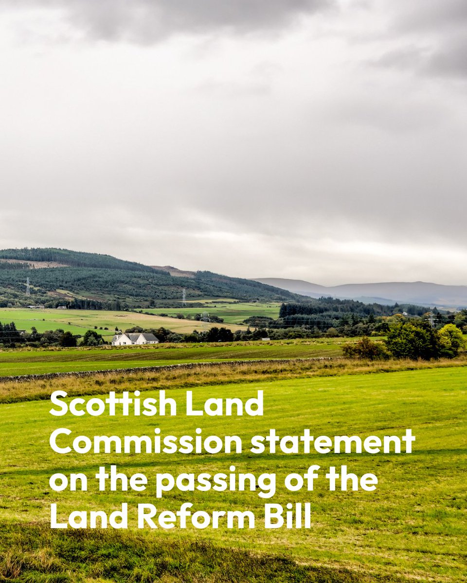 ScottishLandCom's tweet image. 📌 Scotland takes important step towards fairer use and ownership of land

Scottish Land Commission statement on the passing of the Land Reform Bill