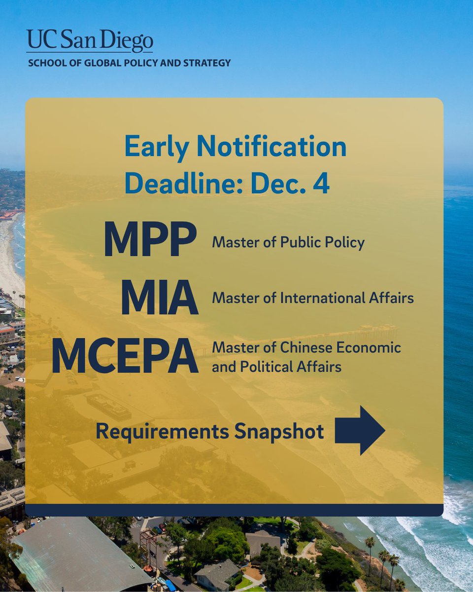 GPS_UCSD's tweet image. The early notification deadline for our MIA, MPP and MCEPA degree programs is quickly approaching! Check out the admission requirements below and apply by Dec. 4: ow.ly/ROsC50XnlRG