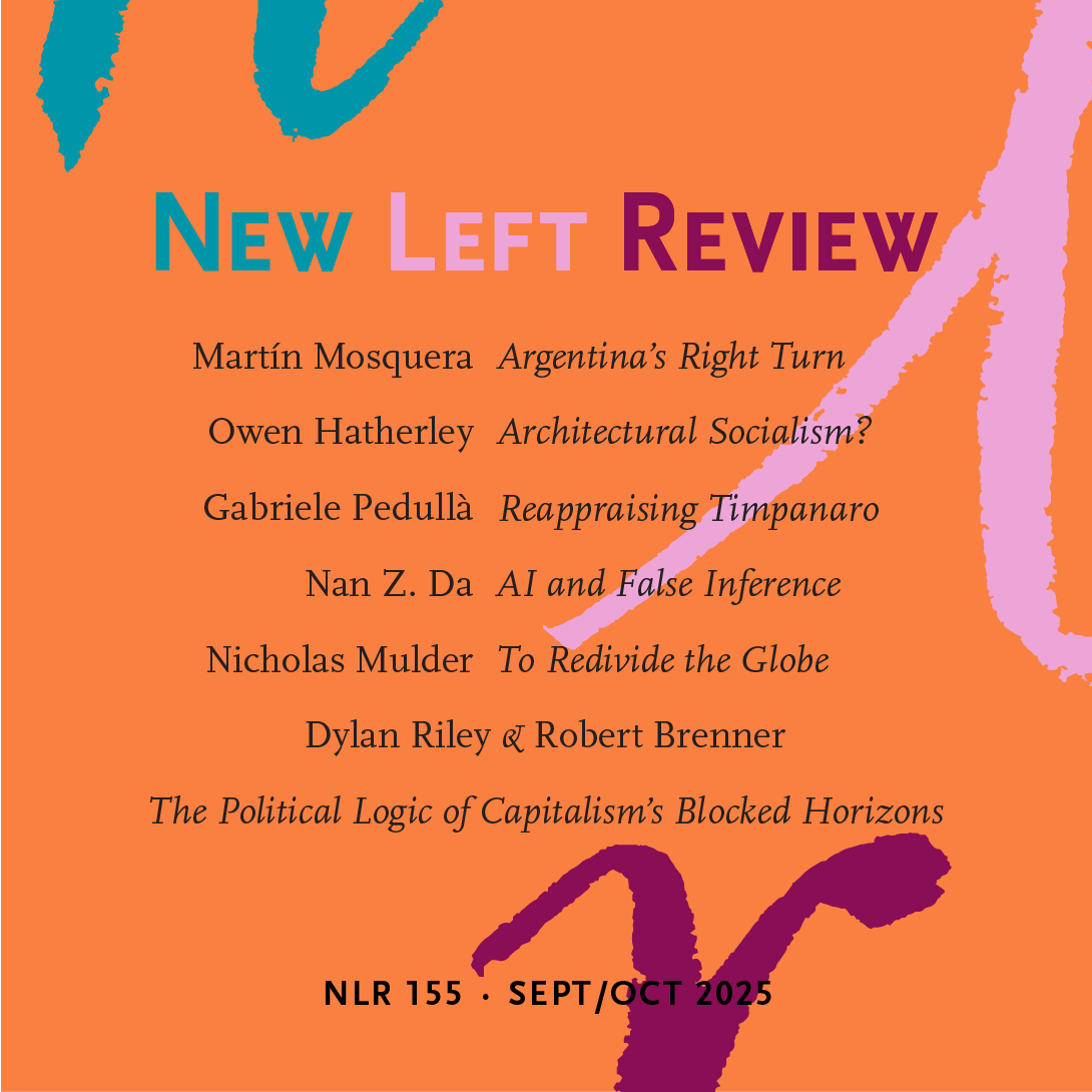 NLR 155 is now available online. 

Featuring Dylan Riley and Robert Brenner on the long downturn and its politics, plus Nicholas Mulder, Owen Hatherley and more.

Subscribe now. 

newleftreview.org