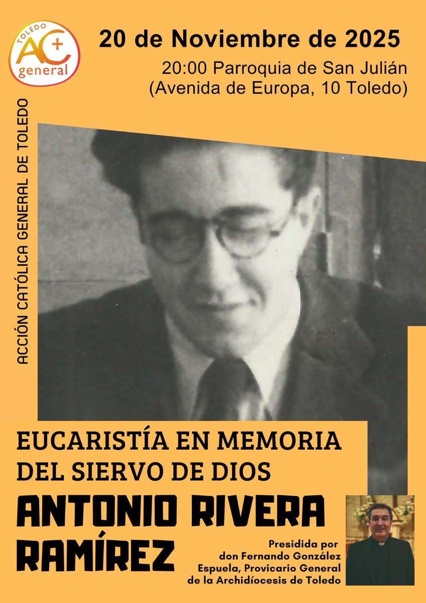 La Eucaristía en memoria del Siervo de Dios Antonio Rivera Ramírez será el 20 de noviembre de 2025 en la parroquia de San Julián. Presidida por don Fernando González Espuela, provicario general de <a href="/architoledo/">Archidiócesis de Toledo</a>