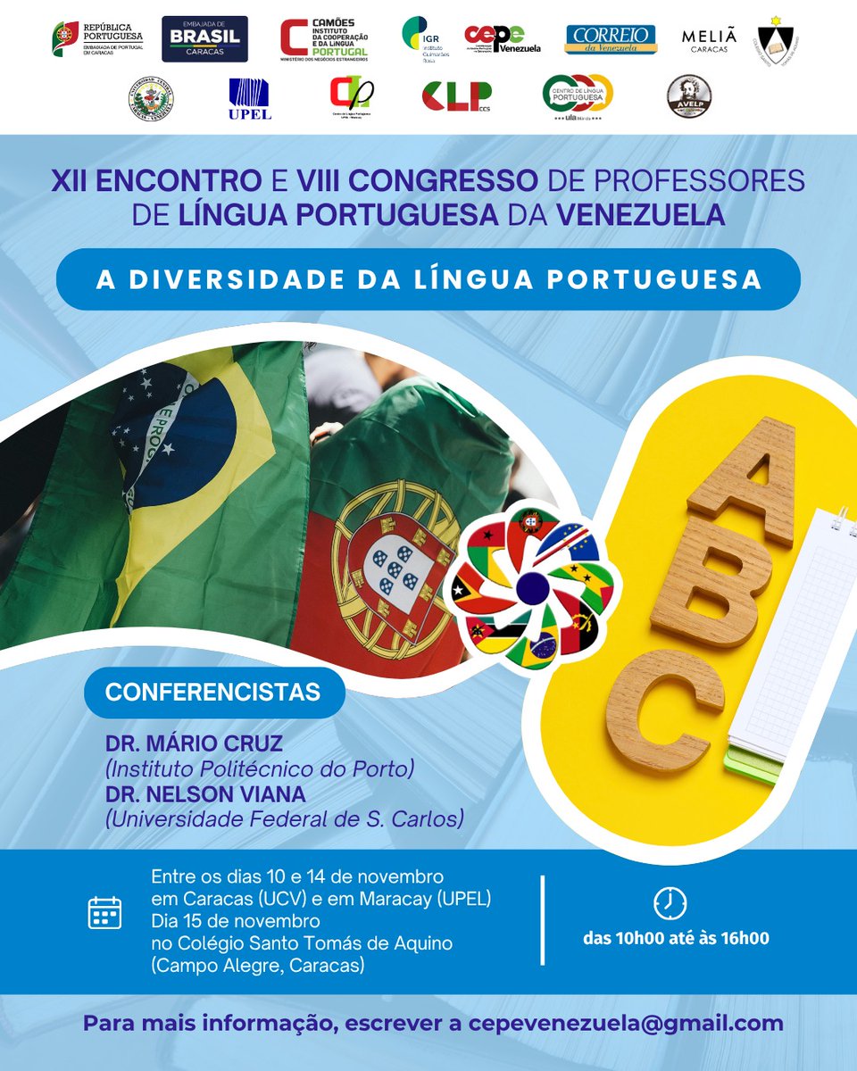 Graças à aliança entre as Embaixadas de Portugal e do Brasil em Caracas, o XII Encontro e o VIII Congresso de Professores de Língua Portuguesa na Venezuela terão lugar entre os dias 10 e 14 de novembro em Caracas e Maracay.

O evento contará com a presença de especialistas em PLE