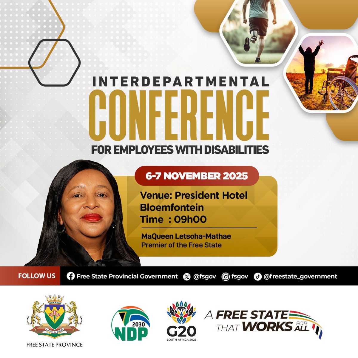 Interdepartmental Conference for Employees With Disabilities 

Details are as follows: 

Date: 6-7 November 2025
Venue: President Hotel, Bloemfontein 
Time: 09:00