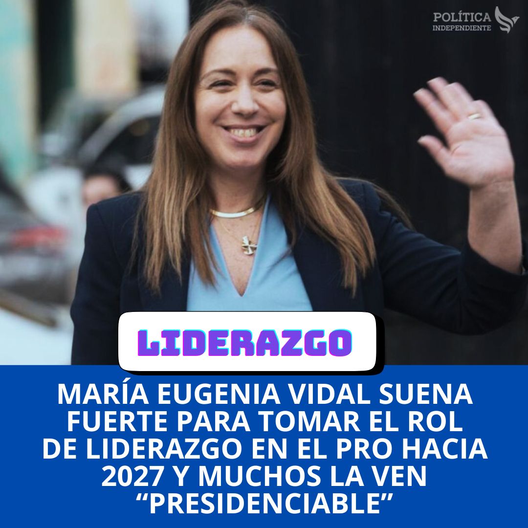 🔵 La ex Gobernadora de Buenos Aires aparece en el radar de los analistas políticos y ya la consideran como el rostro del "Nuevo PRO" hacia 2027