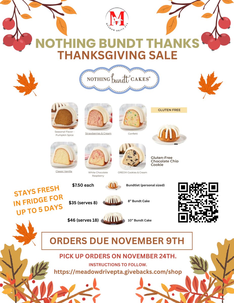MeadowDrPTA's tweet photo. Nothing BUNDT Thanks! The Meadow Drive PTA has partnered with Nothing Bundt Cakes to bring a sweet treat to your Thanksgiving table this year.

Orders must be placed by Sunday, November 9th. Order HERE ➡️ https://t.co/Sl3AieBr7h

Pick up times and locations TBD https://t.co/GUvQyFYsrj