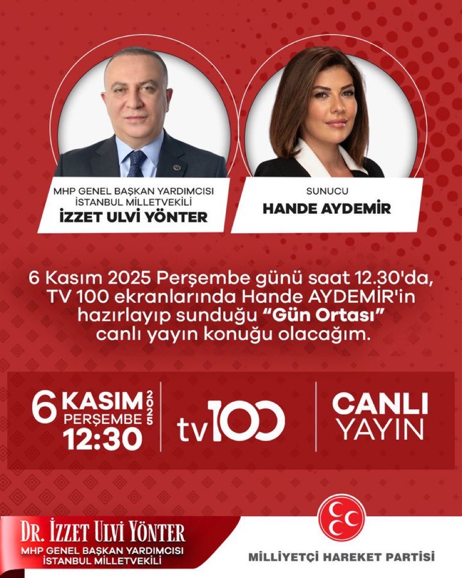Genel Başkan Yardımcımız ve İstanbul Milletvekilimiz Sn. <a href="/UlviYonter/">Dr.İzzet Ulvi YÖNTER</a>, 6 Kasım Perşembe (Yarın) Saat 12.30'da, TV100 canlı yayınında Hande Aydemir'in konuğu olacaktır.