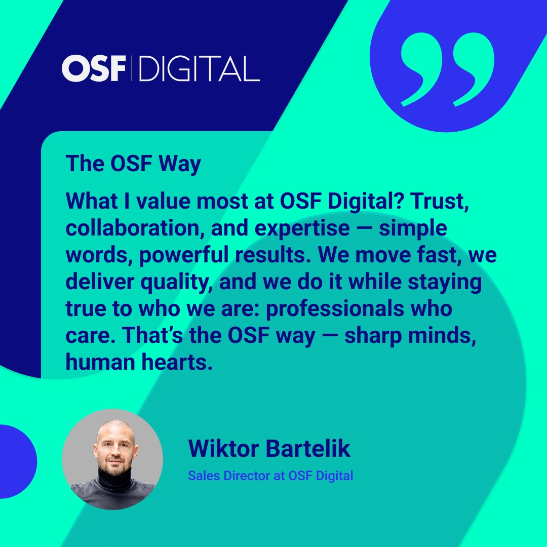 Trust. Collaboration. Expertise 🌟

They’re more than words for us — they’re how we build partnerships that last.
 
Thank you Wiktor for your testimonial. It captures what drives us: human hearts and a shared commitment.

💚 Discover what makes OSF unique: osf.digital/company/osf-va…